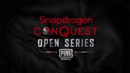Imagem promocional do Snapdragon Conquest Open Series - Divulgação/PUBG MOBILE