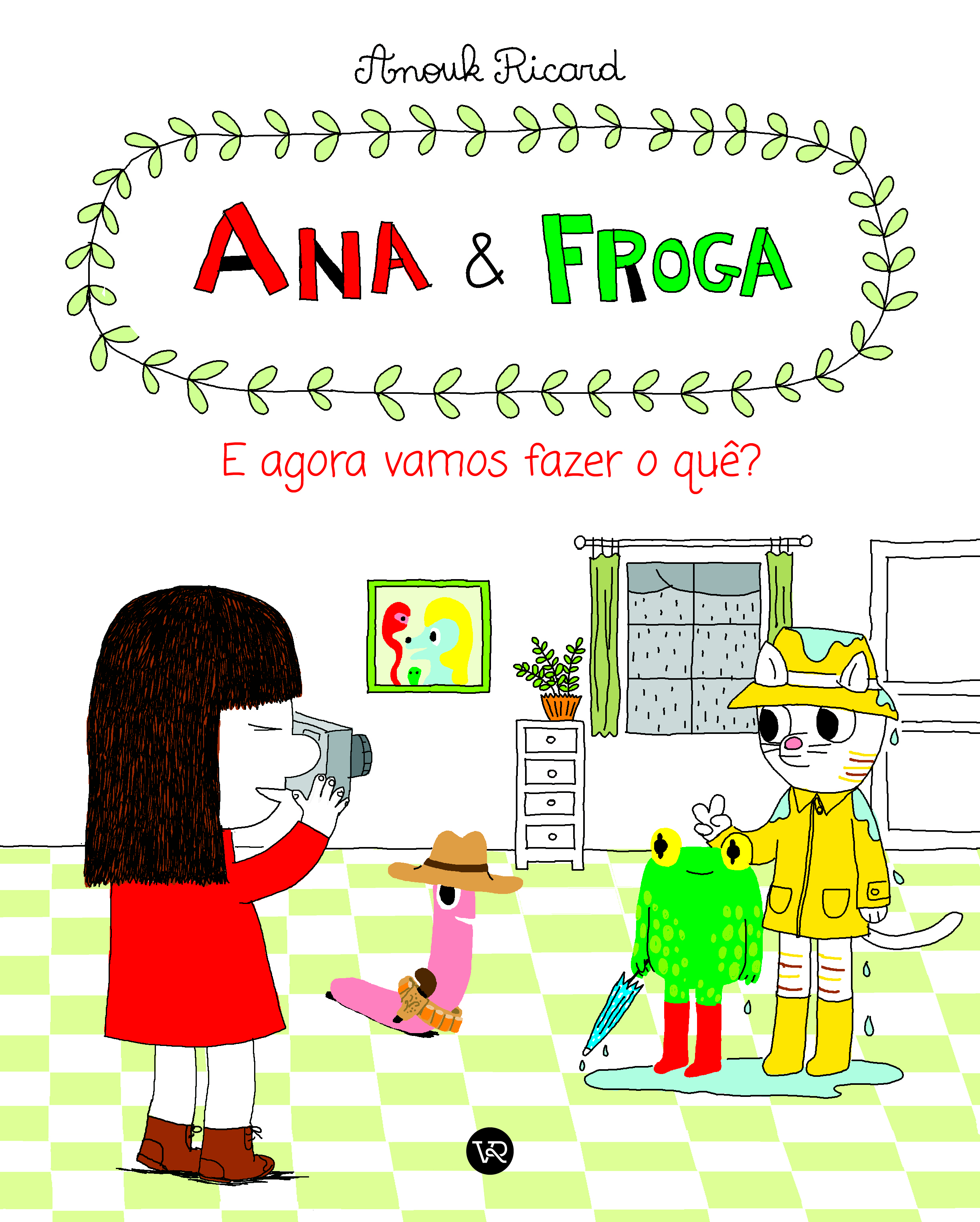 Ana & Froga: e agora, vamos fazer o quê?
